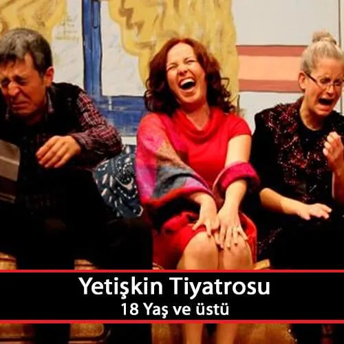 İzmir Yetişkin Tiyatro Kursu ve Temel Oyunculuk Eğitimi